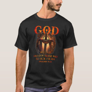 God Will Not Abandon Those Who Search For Him Bibl T-Shirt