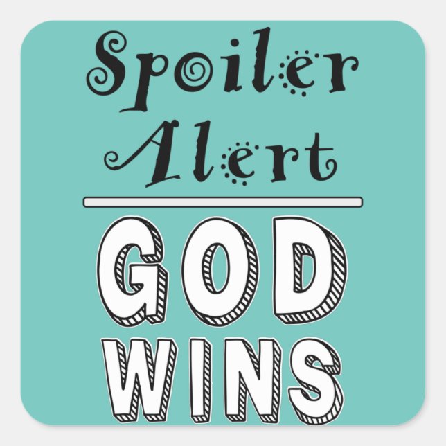 God Wins  Square Sticker (Front)