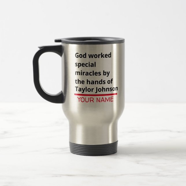 God Worked Special Miracles Bible Verse Template Travel Mug (Left)