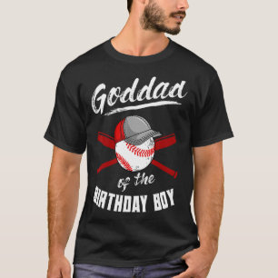Goddad Of The Birthday Boy Baseball Bday Party Cel T-Shirt