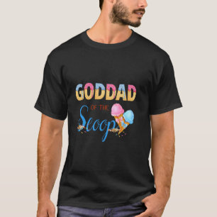 Goddad of The Scoop Ice Cream Gender Reveal Baby S T-Shirt