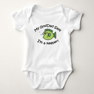 GodDad Says I'm a Keeper! Baby Bodysuit