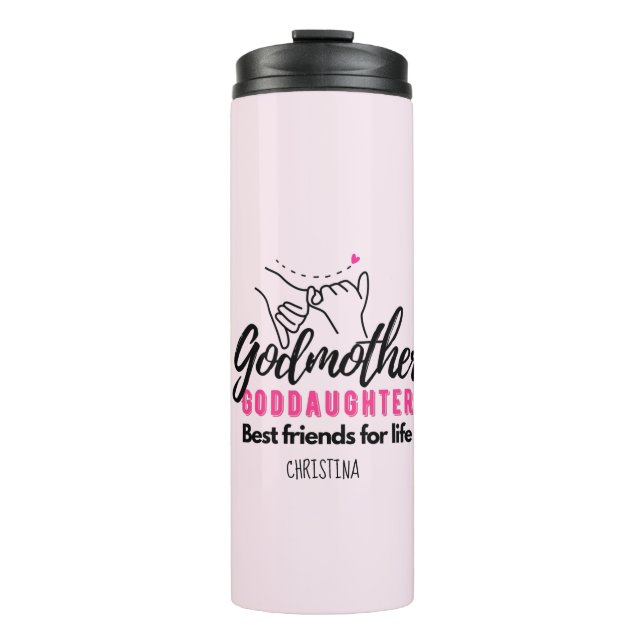 Goddaughter Gift - Godmother Best Friends for Life Thermal Tumbler (Front)