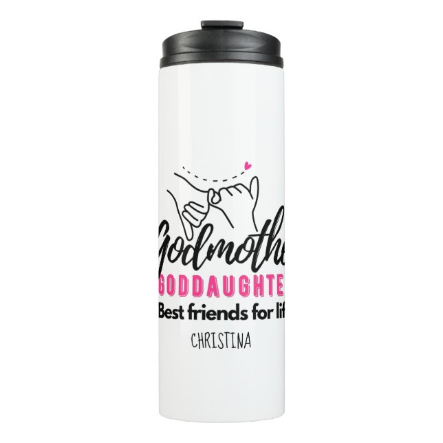 Goddaughter Gift - Godmother Best Friends for Life Thermal Tumbler (Front)