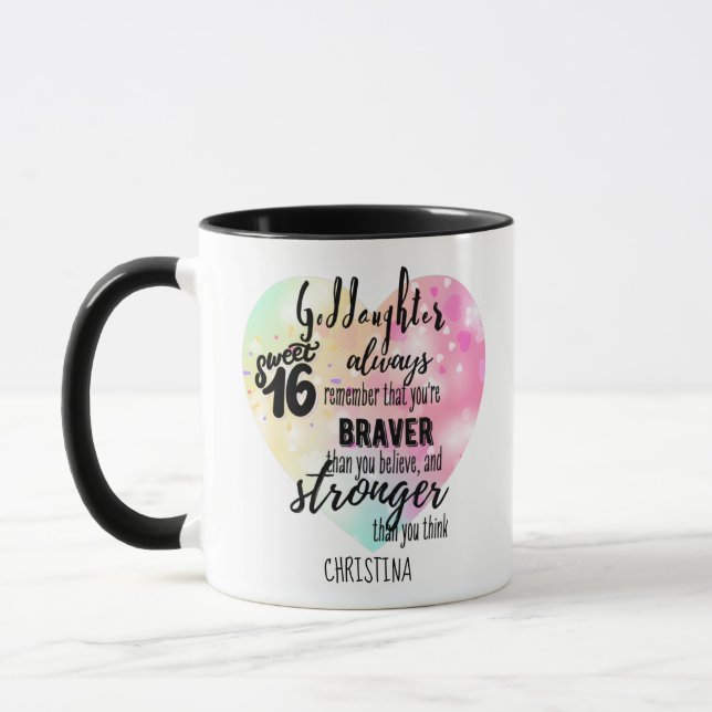 Goddaughter Sweet16 Quote Gift Braver Stronger Mug (Left)