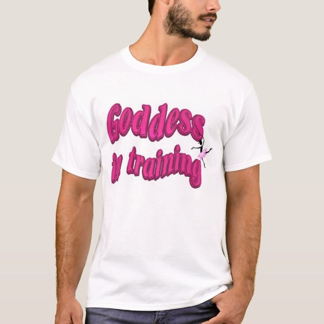 Goddess in Training- Riley T-Shirt (Front)