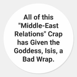 Goddess, Isis, Was Here First Hankamer Artjunkhaus Classic Round Sticker