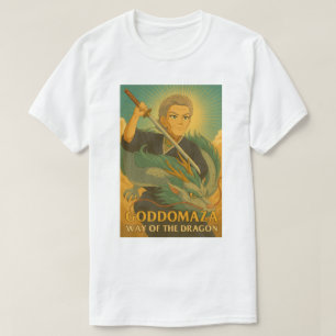GODDOMAZA WAY OF THE DRAGON WITH A SMIRK  T-Shirt