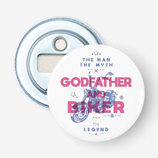 Godfather and biker the man the myth the legend bottle opener