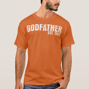 Godfather Est 2022 Fathers Day God Dad Announcemen T-Shirt