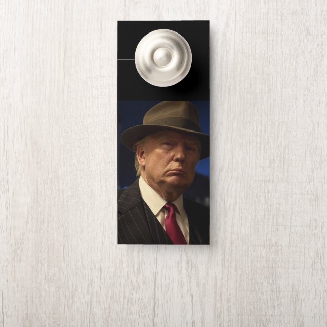 Godfather of America Don J. Trump  Door Hanger (On Knob)