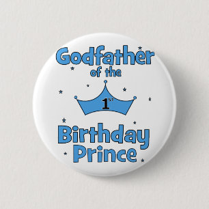 Godfather of the 1st Birthday Prince 6 Cm Round Badge