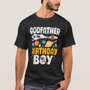 Godfather Of The Birthday Boy Space Planet Theme B T-Shirt