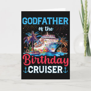 Godfather Of The Birthday Cruiser Funny Cruise Bir Card