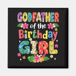 Godfather of The Birthday Girl Hawaii Family Party Magnet