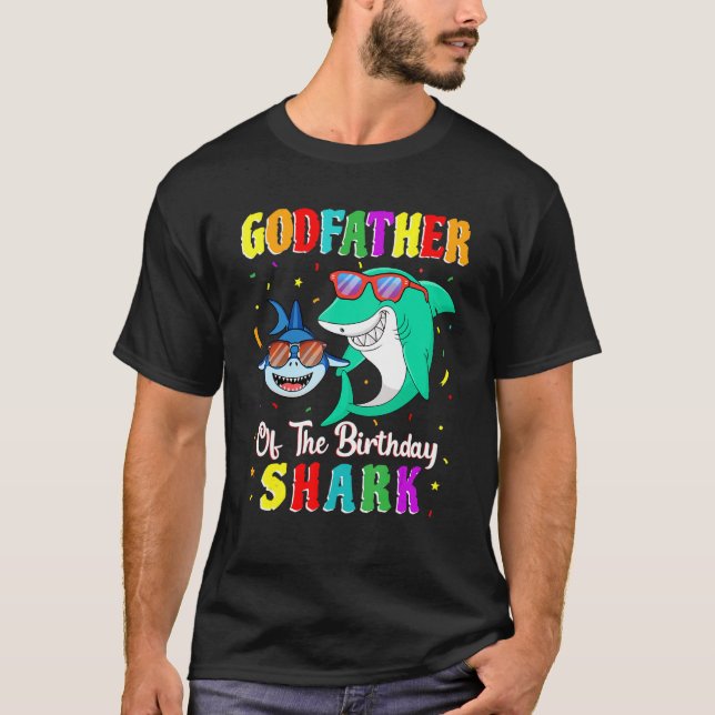 Godfather Of The Shark Birthday Family Birthday Go T-Shirt (Front)