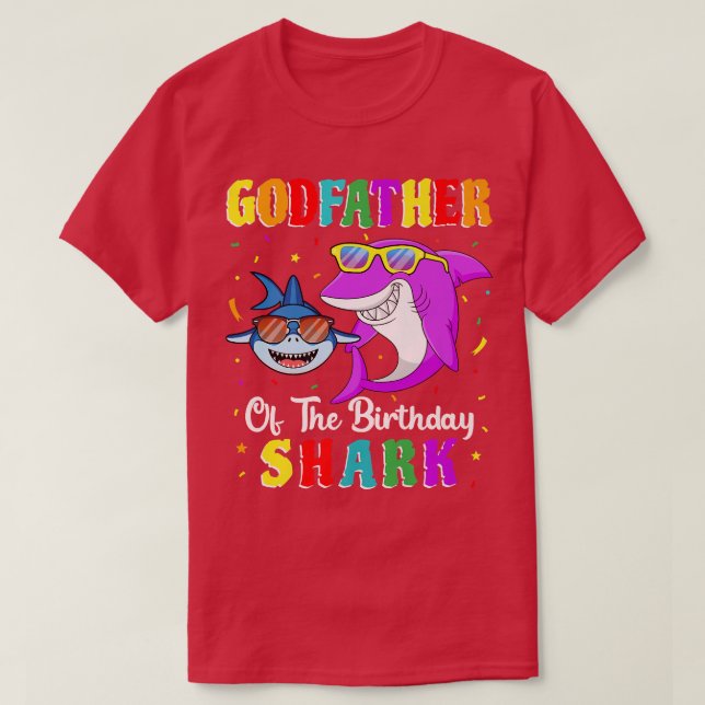 Godfather Of The Shark Birthday Family Birthday Go T-Shirt (Design Front)