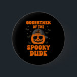 Godfather Of The Soky Dude Halloween Pumpkin Bday  6 Cm Round Badge<br><div class="desc">Godfather Of The Soky Dude Halloween Pumpkin Bday Family</div>
