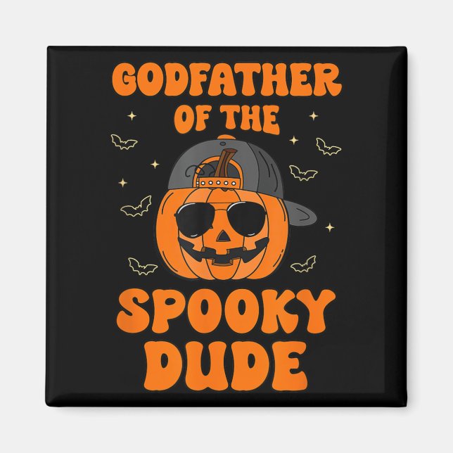 Godfather Of The Soky Dude Halloween Pumpkin Bday  Magnet (Front)