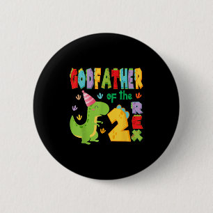 Godfather Of The Two Rex 2nd Birthday Boy Dinosaur 6 Cm Round Badge