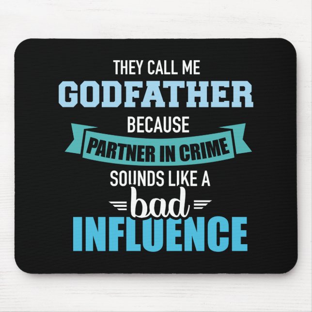 Godfather partner crime sounds bad influence mouse mat (Front)