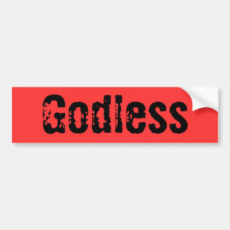 Godless bumpersticker bumper sticker