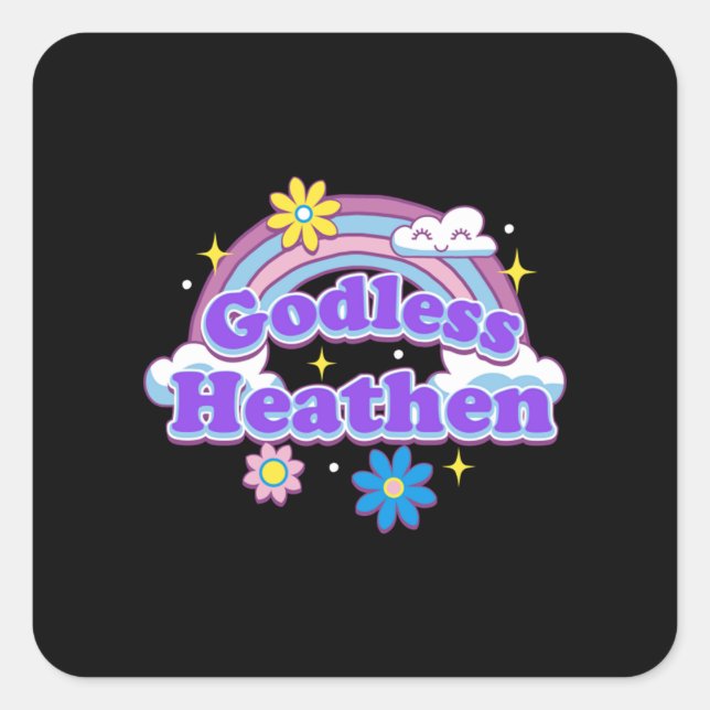 Godless Heathen  1 Square Sticker (Front)