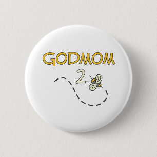 Godmom 2 Bee 6 Cm Round Badge