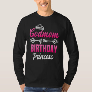 Godmom of the Birthday Princess Party Bday Celebra T-Shirt