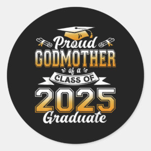 Godmother 2025 Graduation Proud Godmother Cl Of 20 Classic Round Sticker