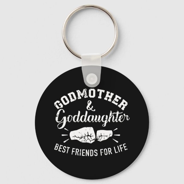 Godmother and goddaughter friends for life key ring (Front)