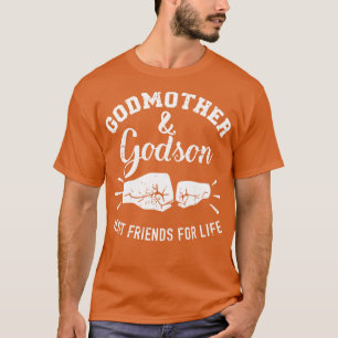 Godmother and godson friends for life T-Shirt