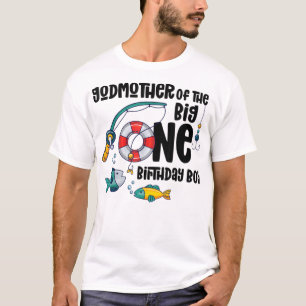 Godmother Big One 1-Year-Old Boy Fishing Birthday T-Shirt