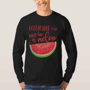 Godmother Birthday One in a Melon Watermelon Theme T-Shirt