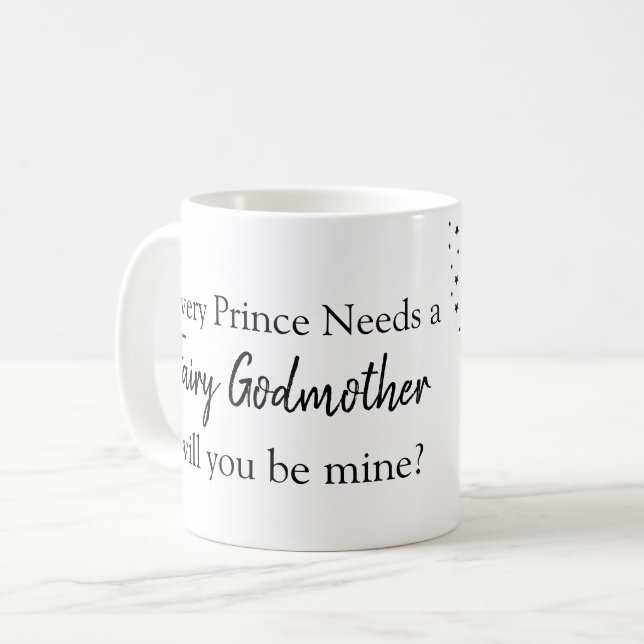 Godmother every prince needs a fairy godmother coffee mug (Front Left)