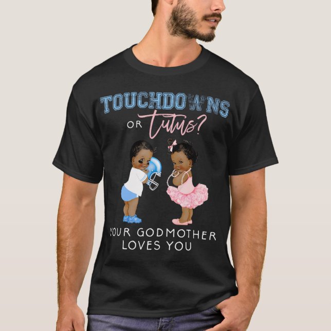 Godmother Gender Reveal Shirt Touchdown Tutu Baby  (Front)