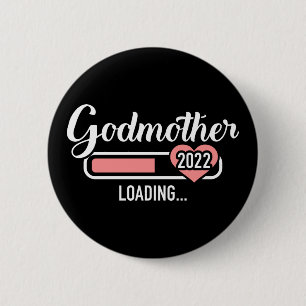 Godmother loading 2022 for pregnancy announcement 6 cm round badge