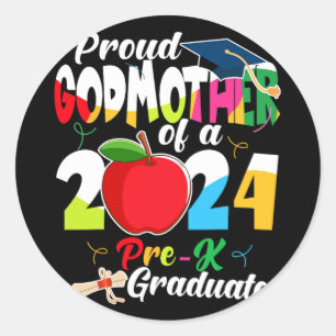 Godmother Of 2024 Pre-k Graduate Mothers Day Grad Classic Round Sticker