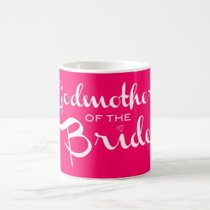 Godmother of Bride White on Hot Pink Coffee Mug