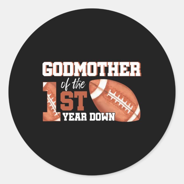 Godmother Of The 1 Year Old Birthday Football 1st  Classic Round Sticker (Front)