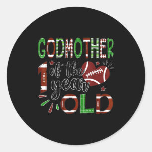 Godmother Of The 1 Year Old Football 1st Birthday Classic Round Sticker