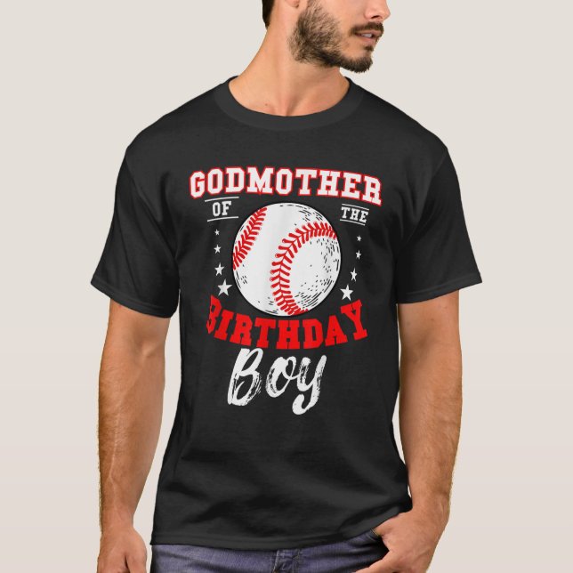 Godmother Of The Birthday Boy Baseball Theme Bday T-Shirt (Front)