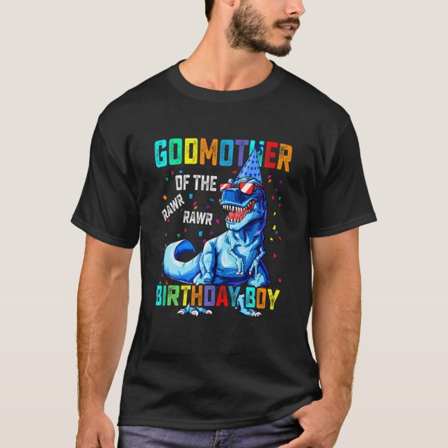 Godmother Of The Birthday Boy Funny Godmothersauru T-Shirt (Front)