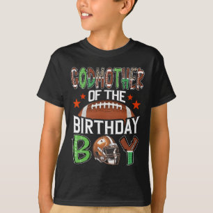 Godmother Of The Birthday Boy Game Day Football T-Shirt