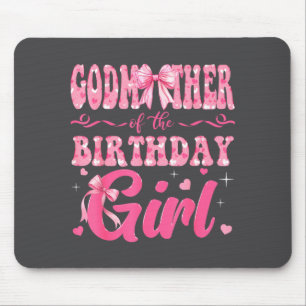 Godmother Of The Birthday Girl Family Nk Coquette Mouse Mat