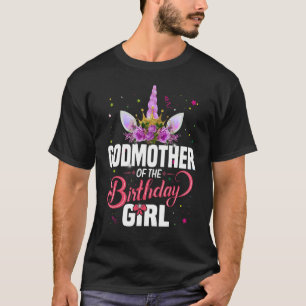 GodMother Of The Birthday Girl Princess Unicorn T-Shirt