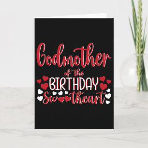 Godmother Of The Birthday Sweetheart Birthday Girl Card