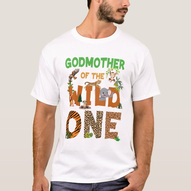 Godmother Of The Birthday Wild One Safari Birthday T-Shirt (Front)