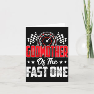 Godmother Of The Fast One Birthday 1st Race Car Fa Card