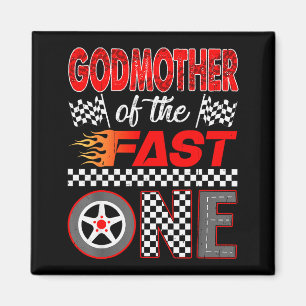 Godmother Of The Fast One First Birthday Racing Ca Magnet